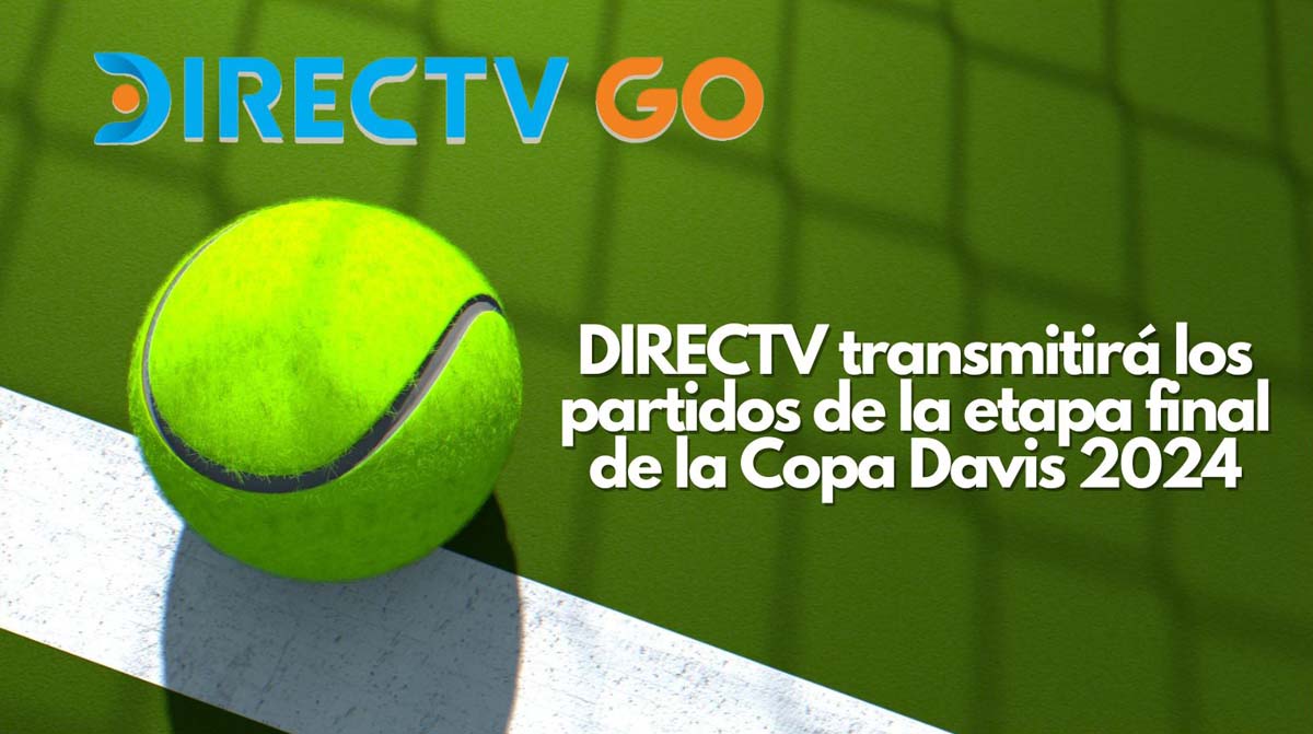 DIRECTV transmitirá todos los partidos de la etapa final de la Copa Davis 2024