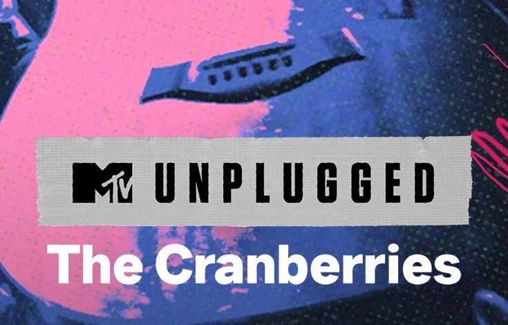 El inolvidable MTV Unplugged de The Cranberries se podrá ver por DIRECTV y DGO