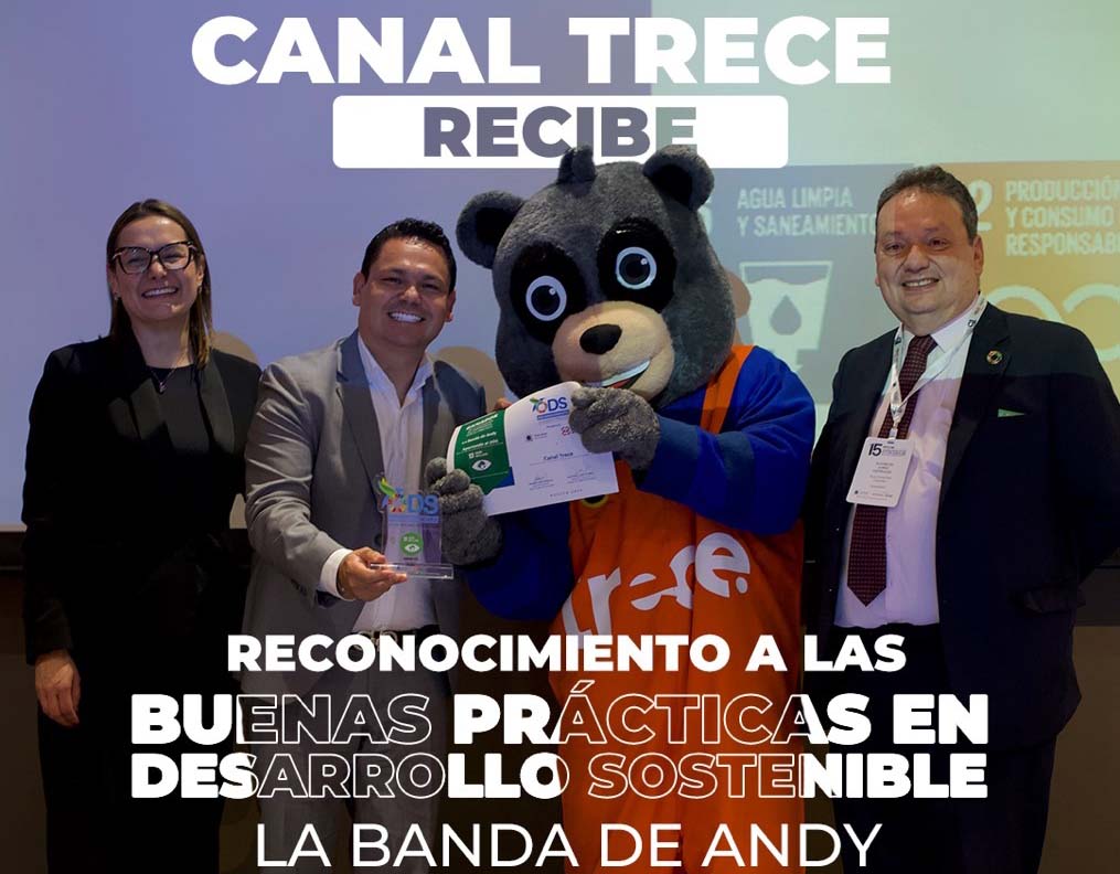  Canal Trece recibe reconocimiento por su impacto en el ODS 13 “Acción por el Clima” gracias a La Banda de Andy