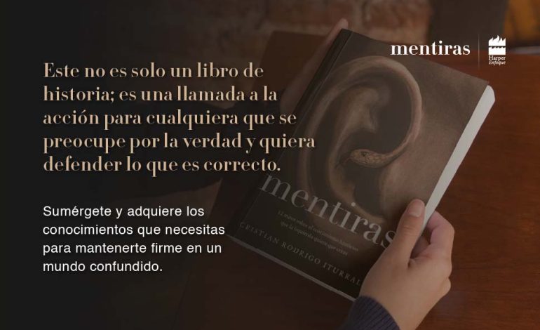 Cristian Iturralde desmantela 12 grandes mitos históricos sobre el cristianismo en su nuevo libro Mentiras publicado por Harper Enfoque