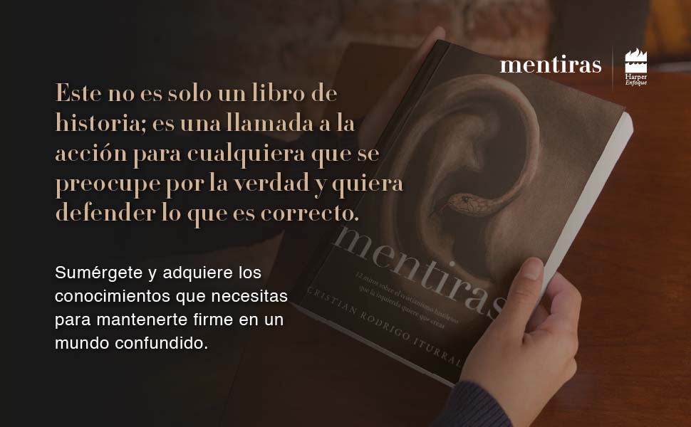 Cristian Iturralde desmantela 12 grandes mitos históricos sobre el cristianismo en su nuevo libro Mentiras publicado por Harper Enfoque
